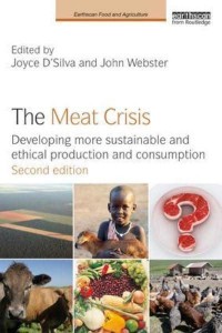 The Meat Crisis Developing More Sustainable Production and Consumption - Earthscan Food and Agriculture