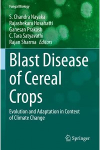 Blast Disease of Cereal Crops : Evolution and Adaptation in Context of Climate Change - Fungal Biology