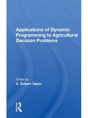 Applications Of Dynamic Programming To Agricultural Decision Problems