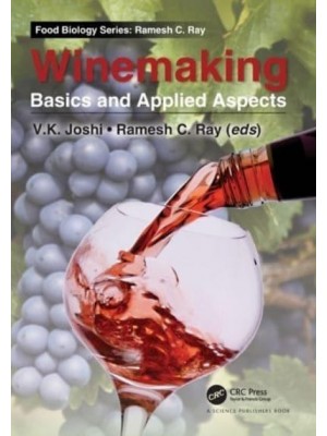 Winemaking Basics and Applied Aspects - Food Biology Series