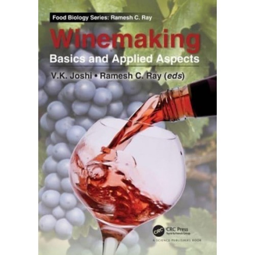 Winemaking Basics and Applied Aspects - Food Biology Series