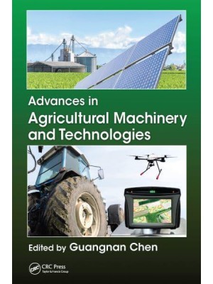 Advances in Agricultural Machinery and Technologies