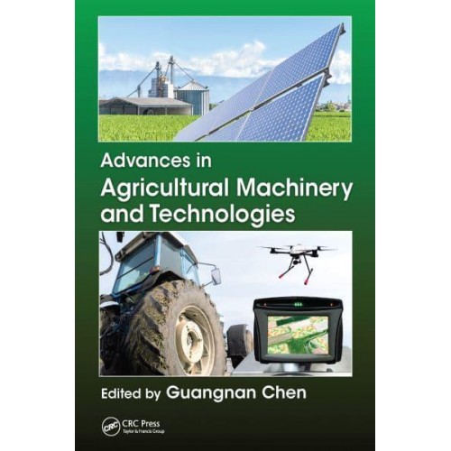 Advances in Agricultural Machinery and Technologies