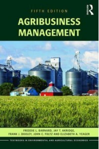 Agribusiness Management - Routledge Textbooks in Environmental and Agricultural Economics