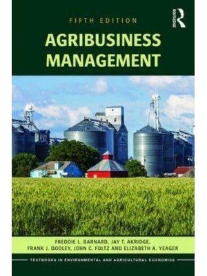 Agribusiness Management - Routledge Textbooks in Environmental and Agricultural Economics