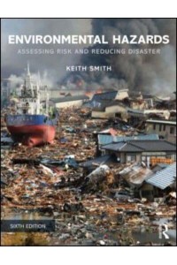 Environmental Hazards Assessing Risk and Reducing Disaster