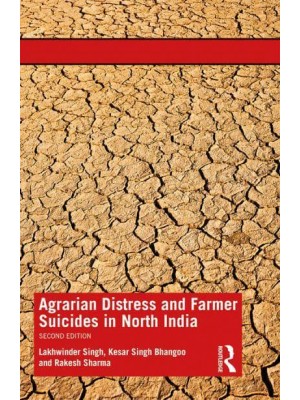 Agrarian Distress and Farmer Suicides in North India