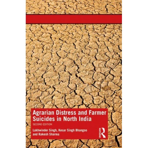 Agrarian Distress and Farmer Suicides in North India