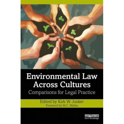 Environmental Law Across Cultures Comparisons for Legal Practice