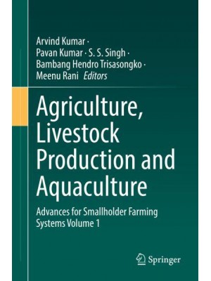 Agriculture, Livestock Production and Aquaculture : Advances for Smallholder Farming Systems Volume 1