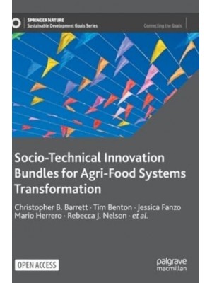 Socio-Technical Innovation Bundles for Agri-Food Systems Transformation - Sustainable Development Goals Series