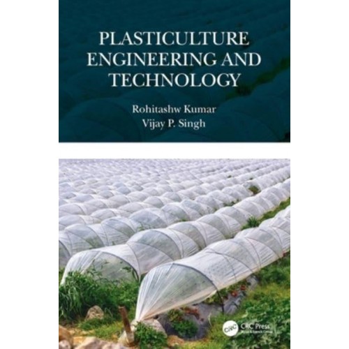Plasticulture Engineering and Technology