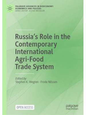 Russia's Role in the Contemporary International Agri-Food Trade System - Palgrave Advances in Bioeconomy