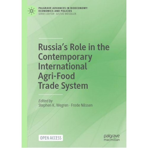 Russia's Role in the Contemporary International Agri-Food Trade System - Palgrave Advances in Bioeconomy