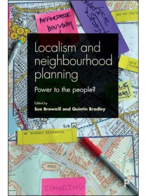 Localism and Neighbourhood Planning Power to the People?