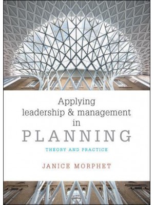 Applying Leadership and Management in Planning Theory and Practice