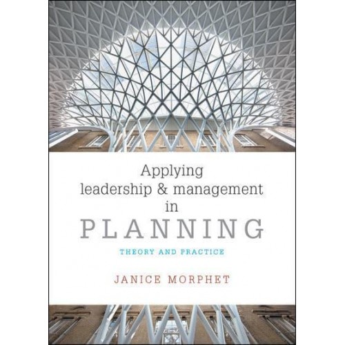 Applying Leadership and Management in Planning Theory and Practice