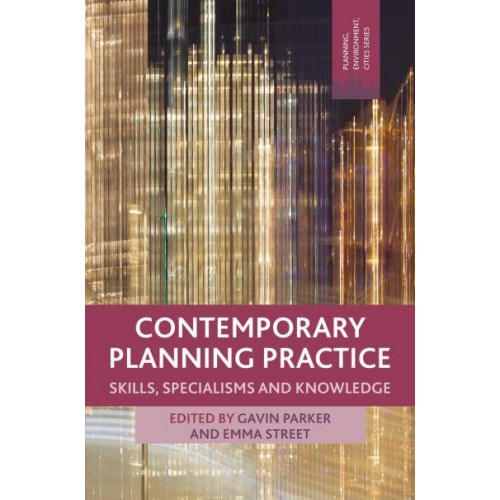 Contemporary Planning Practice : Skills, Specialisms and Knowledge