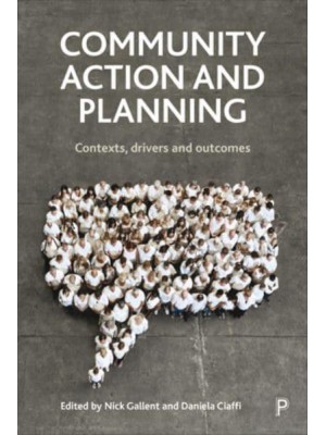 Community Action and Planning Contexts, Drivers and Outcomes