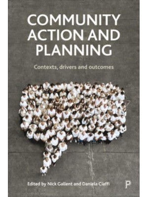 Community Action and Planning Contexts, Drivers and Outcomes