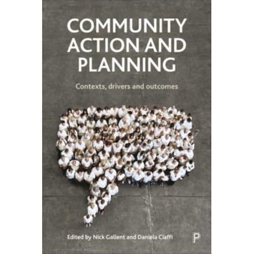 Community Action and Planning Contexts, Drivers and Outcomes