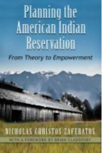 Planning the American Indian Reservation From Theory to Empowerment