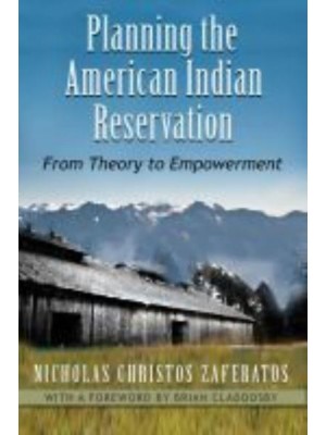 Planning the American Indian Reservation From Theory to Empowerment