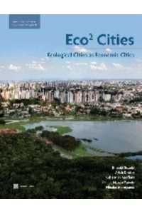 Eco2 Cities Ecological Cities as Economic Cities