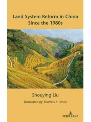 Land System Reform in China Since the 1980s