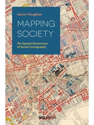 Mapping Society The Spatial Dimensions of Social Cartography