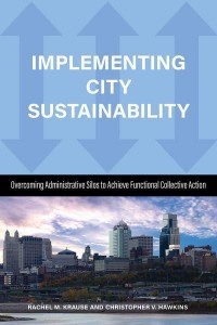 Implementing City Sustainability Overcoming Administrative Silos to Achieve Functional Collective Action