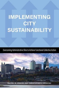 Implementing City Sustainability Overcoming Administrative Silos to Achieve Functional Collective Action