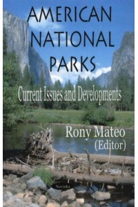 American National Parks Current Issues and Developments