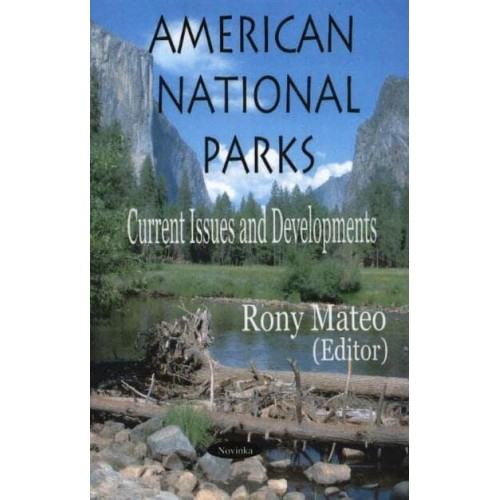 American National Parks Current Issues and Developments