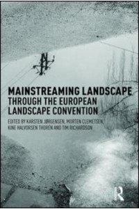 Mainstreaming Landscape Through the European Landscape Convention