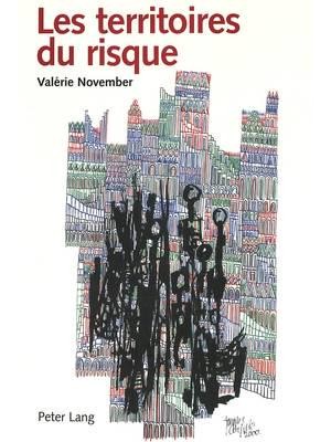 Les Territoires Du Risque Le Risque Comme Objet De Reflexion Geographique