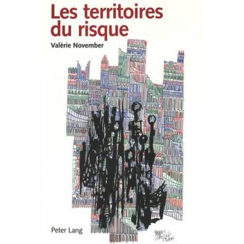 Les Territoires Du Risque Le Risque Comme Objet De Reflexion Geographique