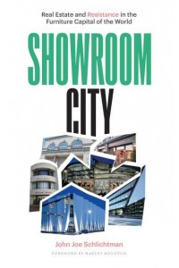 Showroom City Real Estate and Resistance in the Furniture Capital of the World - Globalization and Community