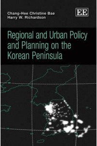 Regional and Urban Policy and Planning on the Korean Peninsula