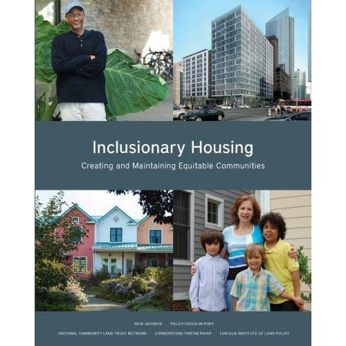 Inclusionary Housing Creating and Maintaining Equitable Communities - Policy Focus Report Series