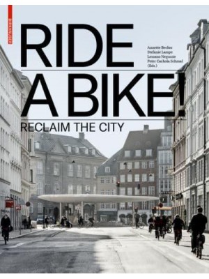 Ride a Bike! Reclaim the City