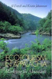 Ecotourism in Appalachia Marketing the Mountains