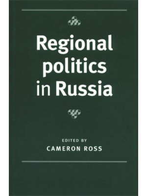 Regional Politics in Russia