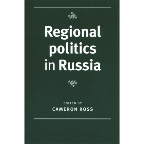Regional Politics in Russia