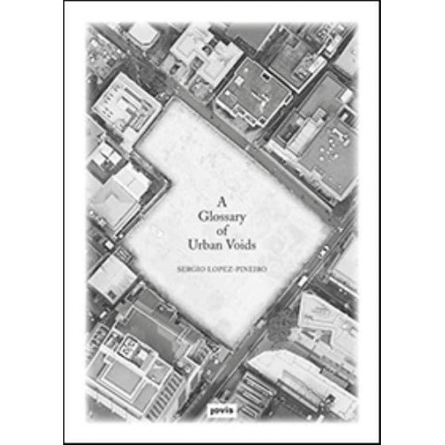 A Glossary of Urban Voids