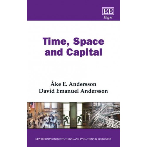 Time, Space and Capital - New Horizons in Institutional and Evolutionary Economics