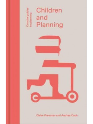 Children and Planning - Concise Guides to Planning