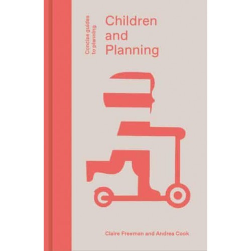 Children and Planning - Concise Guides to Planning