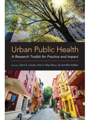 Urban Public Health A Research Toolkit for Practice and Impact