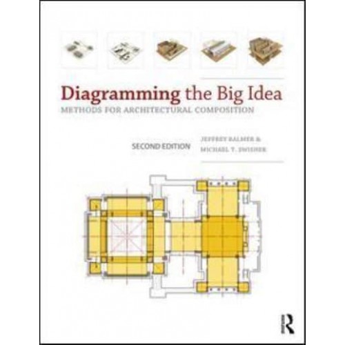 Diagramming the Big Idea Methods for Architectural Composition